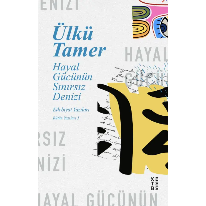 Hayal G?c?n?n S?n?rs?z Denizi [Unbound] [Dec 30, 2024] ?lk? Tamer