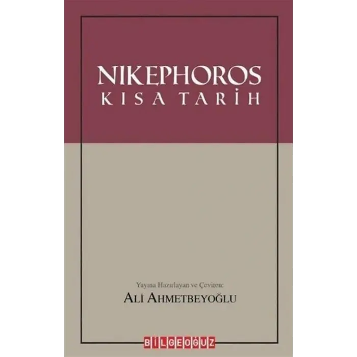 Nikephoros: K?sa Tarih [Paperback] [Dec 31, 2022] Ali Ahmetbeyo?lu