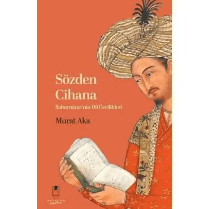 S?zden Cihana Baburn?me?nin Dil ?zellikleri [Unbound] [Nov 14, 2024] Murat Aka