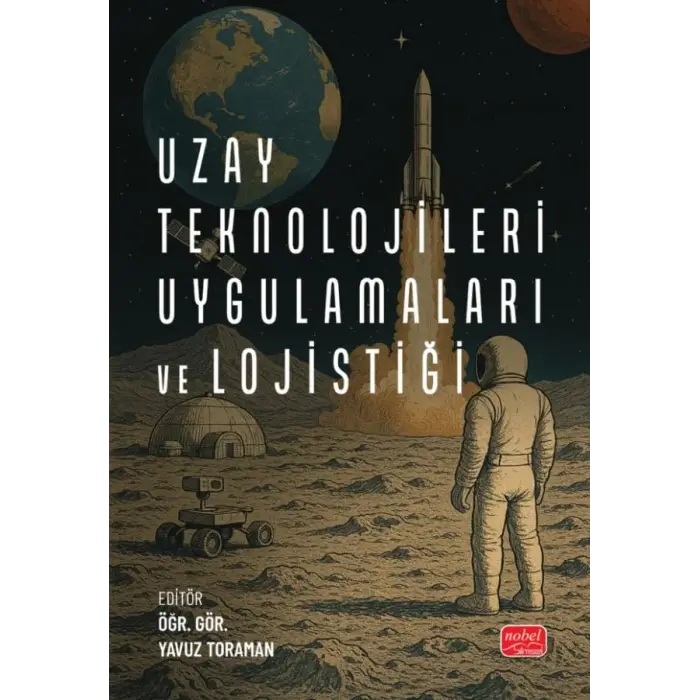 Uzay Teknolojileri Uygulamalar? ve Lojisti?i [Paperback] [May 29, 2025] Yavuz Toraman