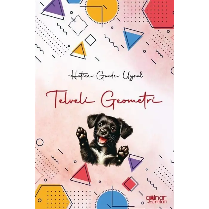 Telveli Geometri [Paperback] [Feb 19, 2025] Hatice G?zde Uysal