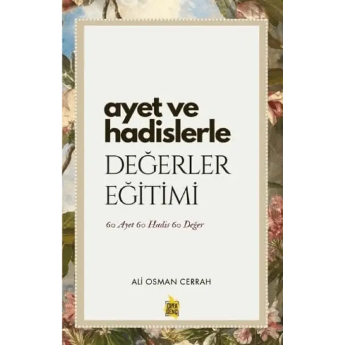 Ayet ve Hadislerle De?erler E?itimi - 60 Ayet 6... [Unbound] [Nov 14, 2024] Ali Osman Cerrah