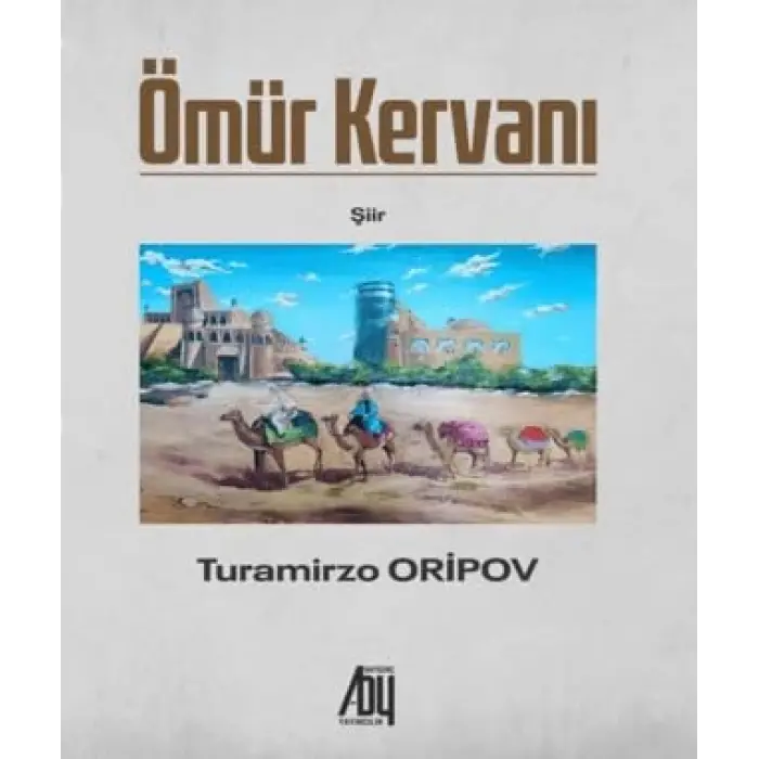 ?m?r Kervan? [Unbound] [Nov 14, 2024] Turamirzo Aripov