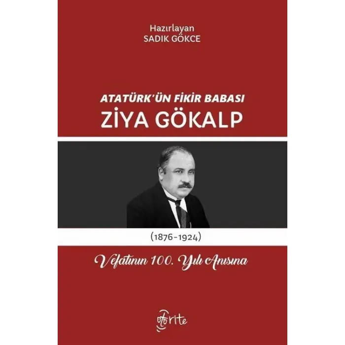 Atat?rk?n Fikir Babas? Ziya G?kalp & Vefat?n?n 100. Y?l? An?s?na [Paperback] [Mar 04, 2024] Tarih Ara?t?rmac?s?