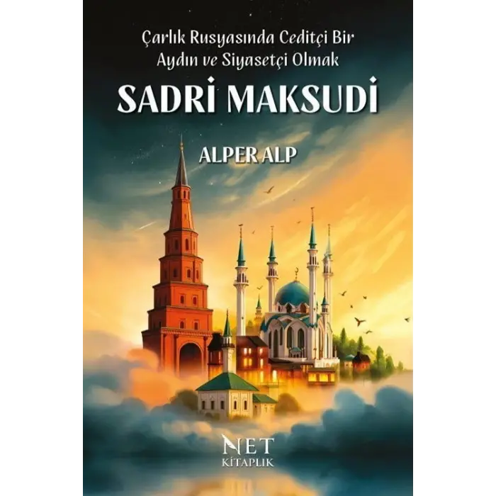 ?arl?k Rusyas?nda Cedit?i Bir Ayd?n ve Siyaset?i Olmak: Sadri Maksudi [Paperback]