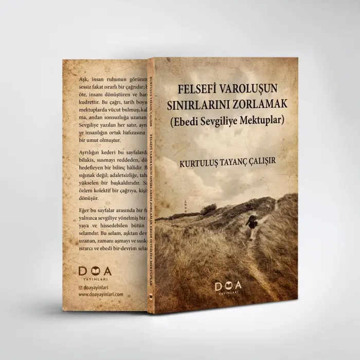 Felsefi Varolu?un S?n?rlar?n? Zorlamak (Ebedi Sevgiliye Mektuplar) [Hardcover] [Jan 01, 2026] Kurtulu? Tayan? ?al???r