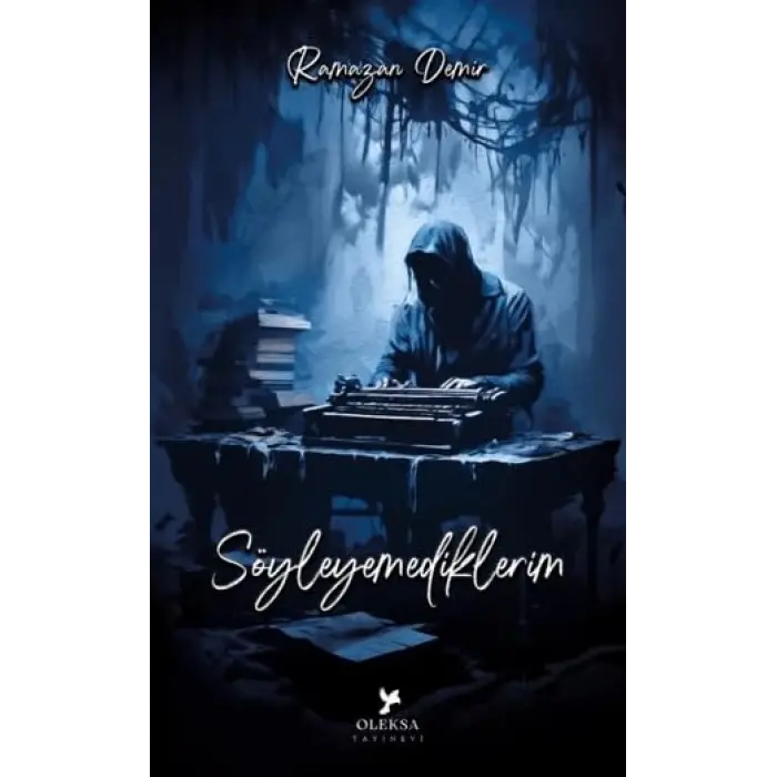 S?yleyemediklerim [Unbound] [Nov 14, 2024] Ramazan Demir
