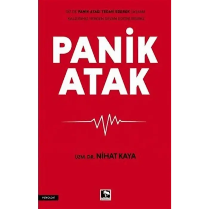 Panik Atak [Paperback] [Feb 18, 2025] Nihat Kaya