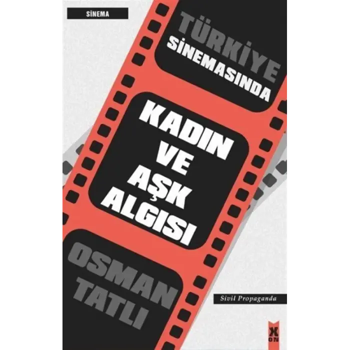 T?rkiye Sinemas?nda Kad?n ve A?k Alg?s? [Paperback] [Dec 30, 2023] Osman Tatl?