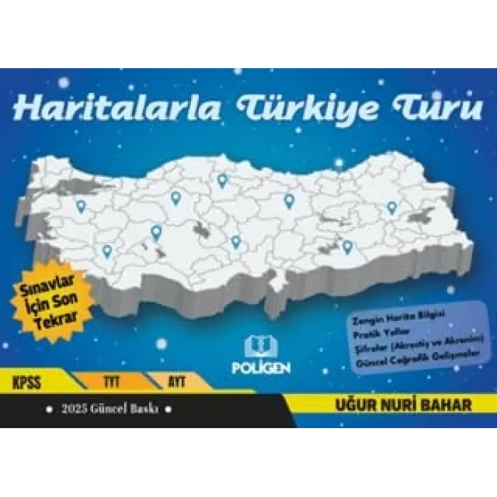 Haritalarla T?rkiye Turu - S?navlar ??in Son Tekrar [Paperback] [Mar 19, 2024] Poligen Co?rafya Edit?rleri