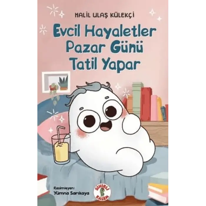 Evcil Hayaletler Pazar G?n? Tatil Yapar [Unbound] [Nov 14, 2024] Halil Ula? K?lek