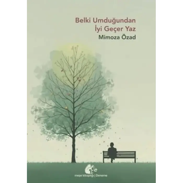 Belki Umdu?undan ?yi Ge?er Yaz [Unbound] [Dec 30, 2024] Mimoza ?zad