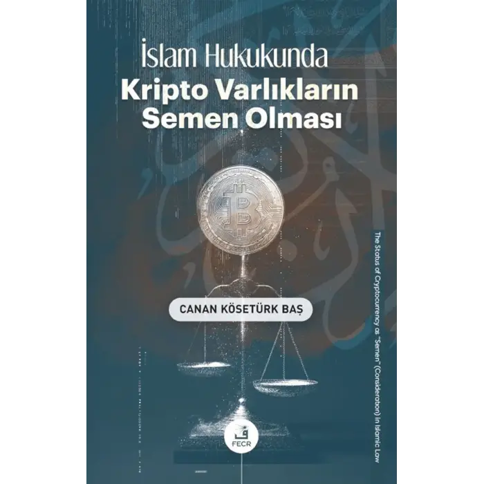 ?slam Hukukunda Kripto Varl?klar?n Semen Olmas? [Paperback] [Dec 15, 2025] Canan K?set?rk Ba?