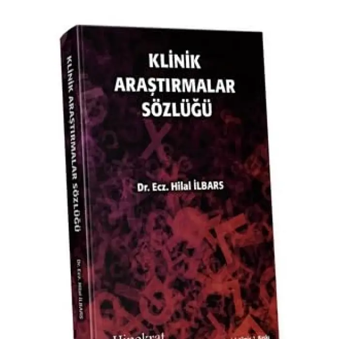 Klinik Ara?t?rmalar S?zl??? [Unbound] [Nov 14, 2024] Dr. Ecz. Hilal ?bars