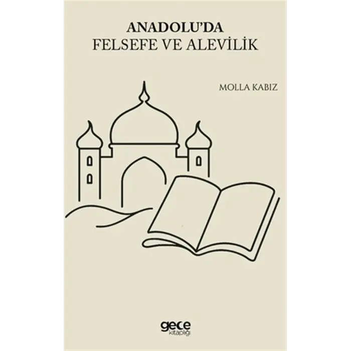 Anadoluda Felsefe ve Alevilik [Paperback] [Aug 11, 2025] Molla Kab?z