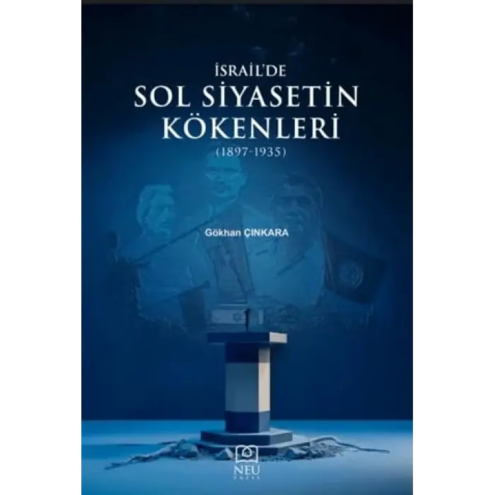 ?srailde Sol Siyasetin K?kenleri (1897-1935) [Unbound] [Nov 14, 2024] G?khan ??nkara