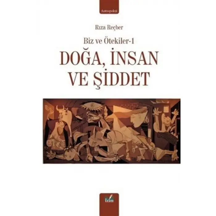 Do?a ?nsan ve ?iddet - Biz ve ?tekiler 1 [Paperback] [Jun 24, 2025] R?za Re?ber