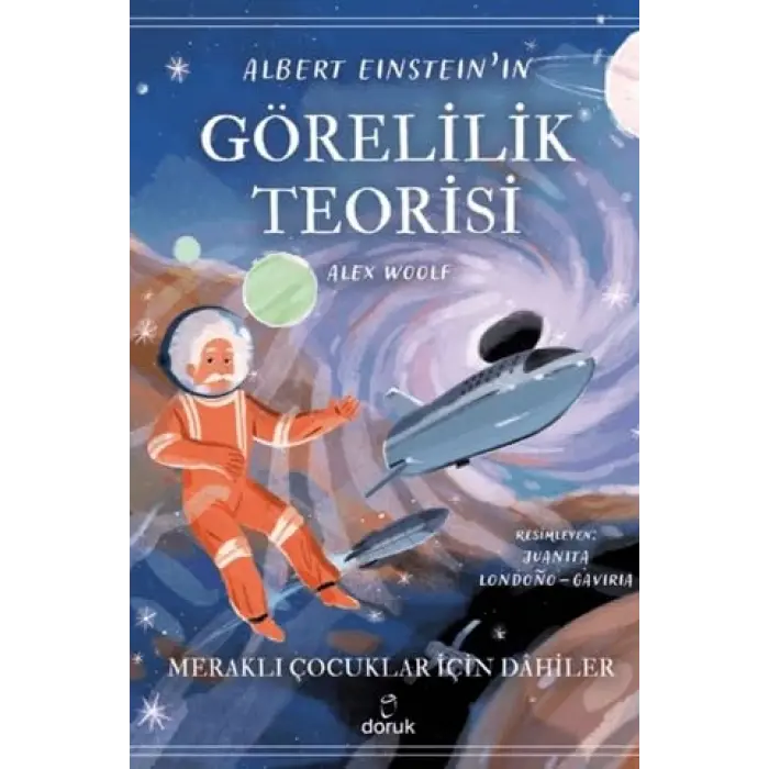 Albert Einstein?n G?relilik Teorisi - Merakl? ... [Paperback] [Nov 14, 2024] Alex Woolf