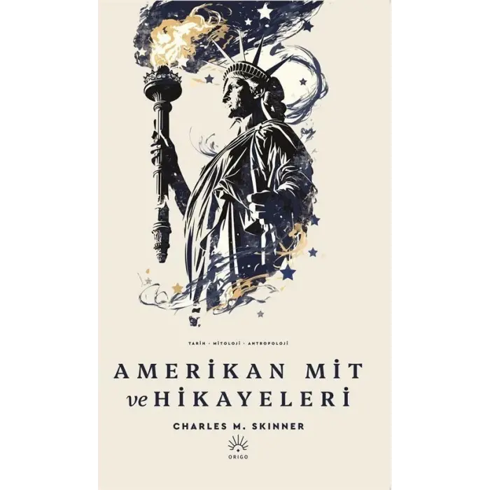 Amerikan Mit ve Hikayeleri [Unbound] [Dec 30, 2024] Charles M. Skinner