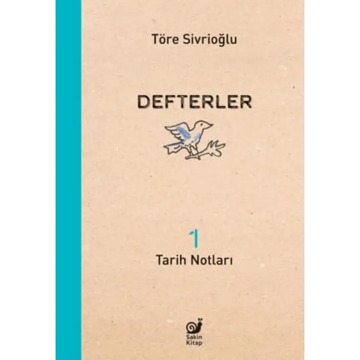 Defterler 1 - Tarih Notlar? [Unbound] [Dec 30, 2024] T?re Sivrio?lu