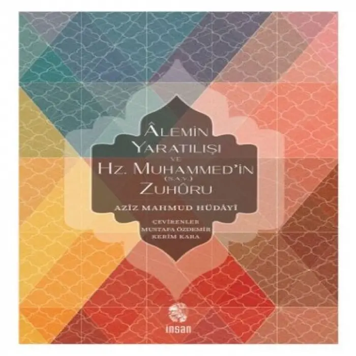 Alemin tılışı ve Hz. Muhammedin (s.a.v.) Zuhuru