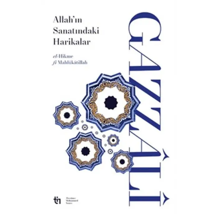 Allah’ın Sanatındaki Harikalar - el-Hikme fî Mahlûkâtillâh
