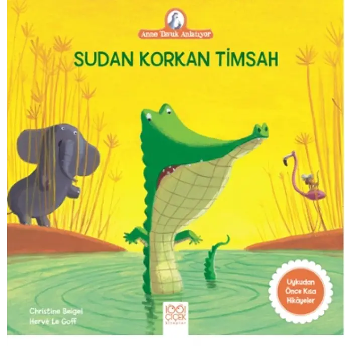 Anne Tuk Anlatıyor - Sudan Korkan Timsah