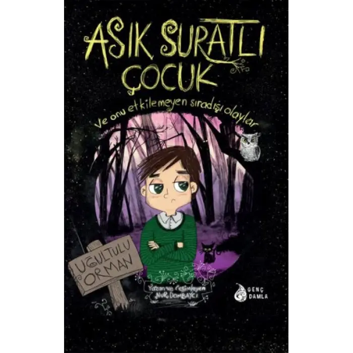 Asık Suratlı Çuk - Uğultulu Orman
