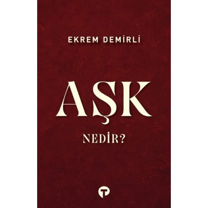 Aşk Nedir?