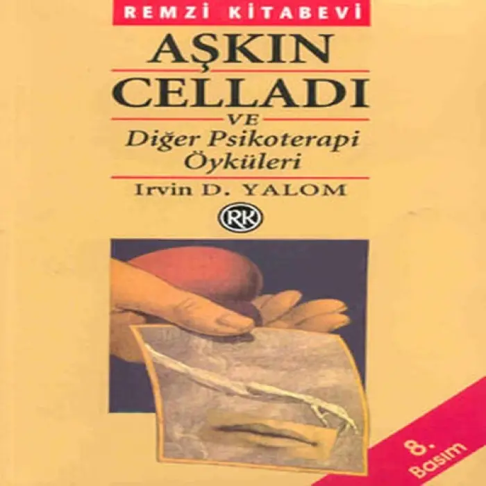 Aşkın Celladı ve  Psikoterapi Öyküleri