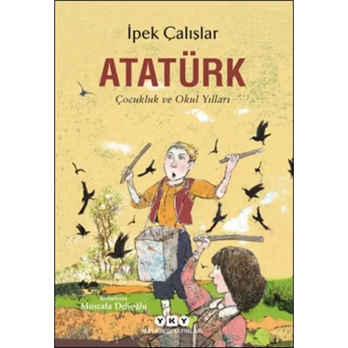 Atatürk-Çukluk ve Okul Yılları