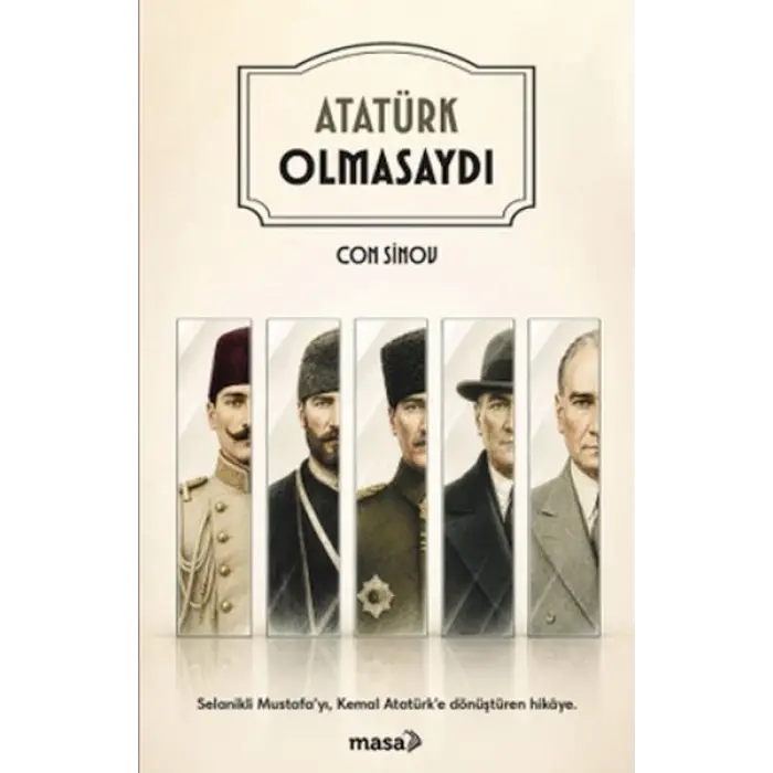 Atatürk Olmasaydı