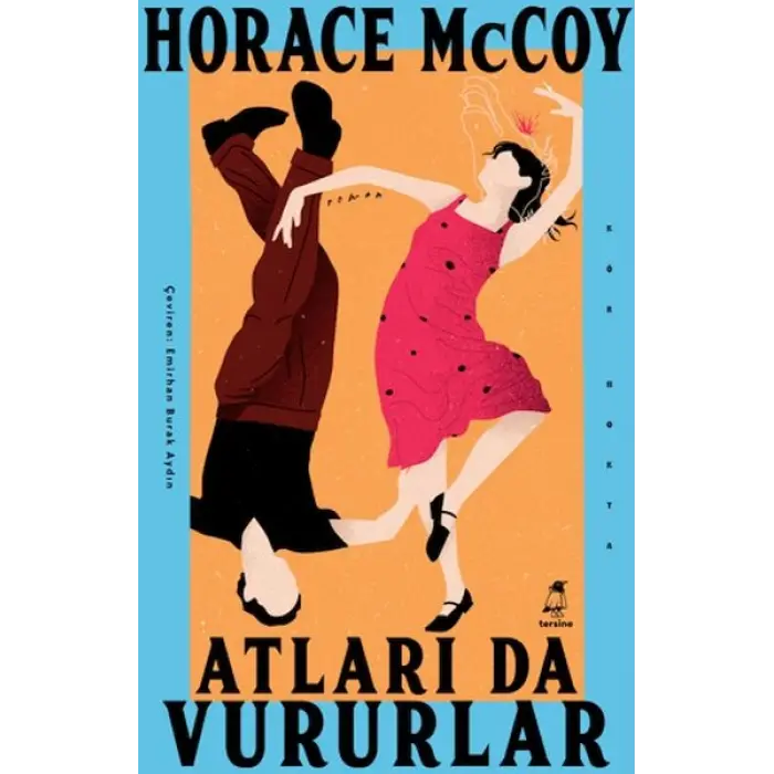 Atları da Vururlar