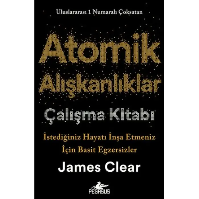 Atomik Alışkanlıklar Çalışma Kitabı
