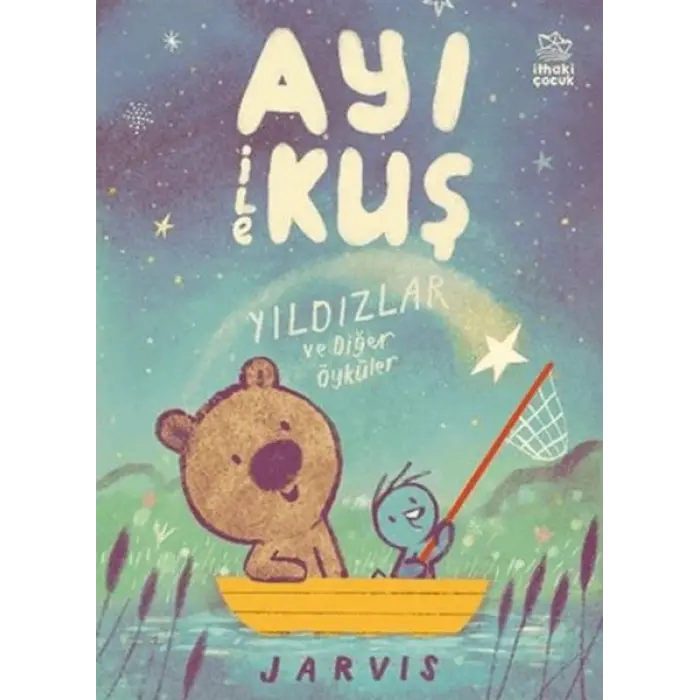 Ayı ile Kuş 2 - Yıldızlar ve  Öyküler