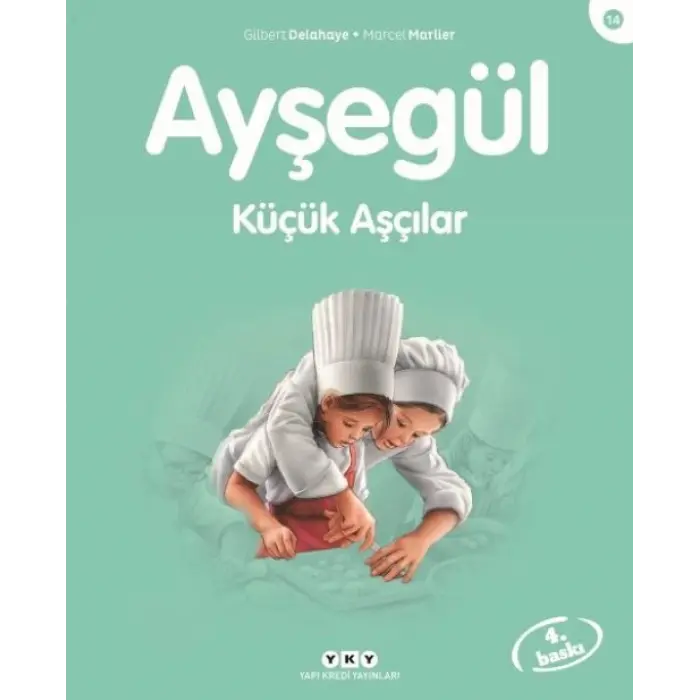 Ayşe Serisi 14 - Küçük Aşçılar