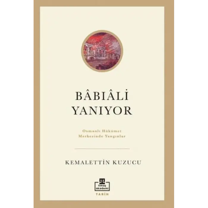 Bâbıâli Yanıyor