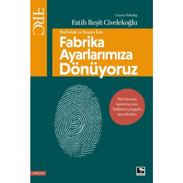 Başarı ve Mutluluk İçin Fabrika Ayarlarımıza Dönüyoruz