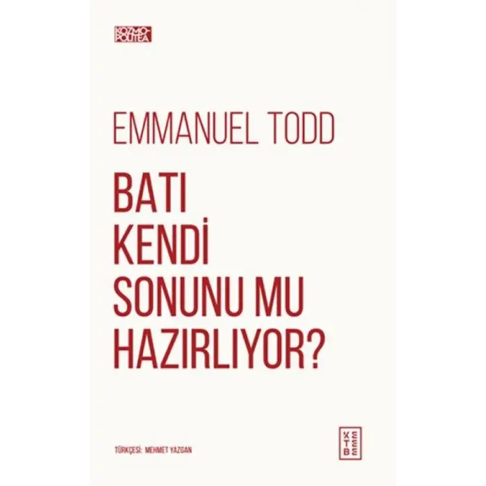 Batı Kendi Sonunu Mu Hazırlıyor?