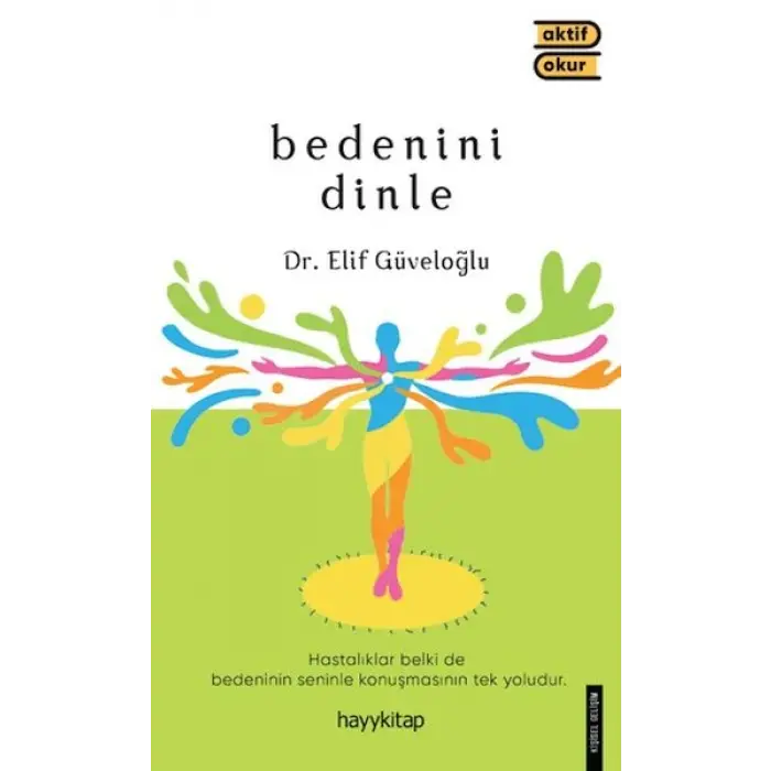 Bedenini Dinle