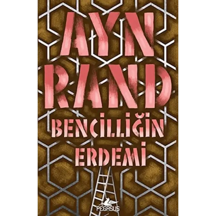 Bencilliğin Erdemi