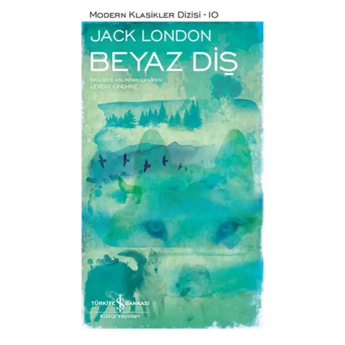 Beyaz Diş - Modern Klasikler Dizisi (Ciltli)