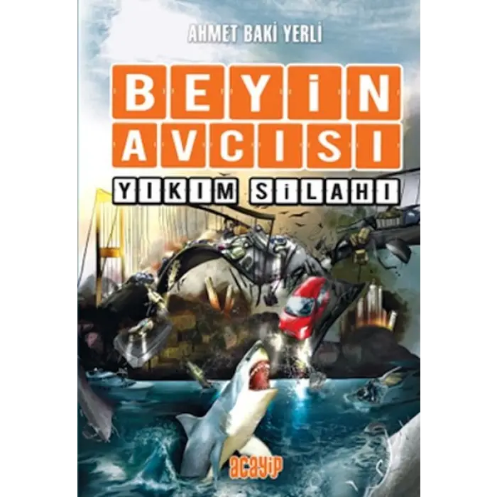 Beyin cısı 6 - Yıkım Silahı
