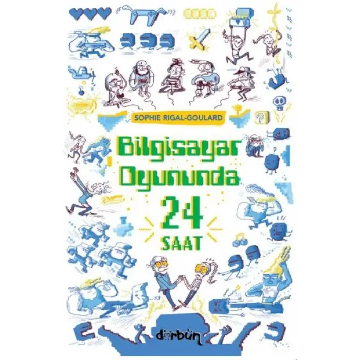 Biisayar Oyununda  24 Saat