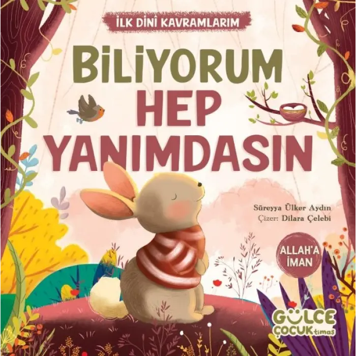 Biliyorum Hep Yanımdasın - İlk Dini Kramlarım (Allaha İman)