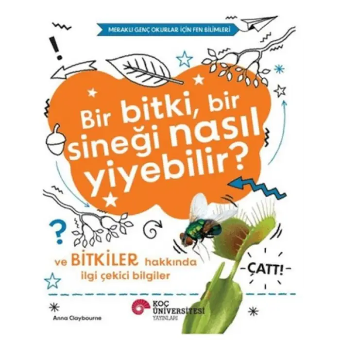 Bir , Bir Sineği Nasıl Yiyebilir? ve ler Hakkında İi Çekici Biiler