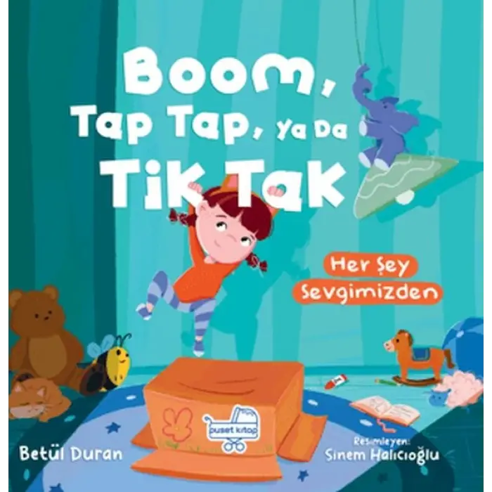 Boom Tap Tap Ya Da Tik Tak Her Şey Sevgimizden (Pencereli )