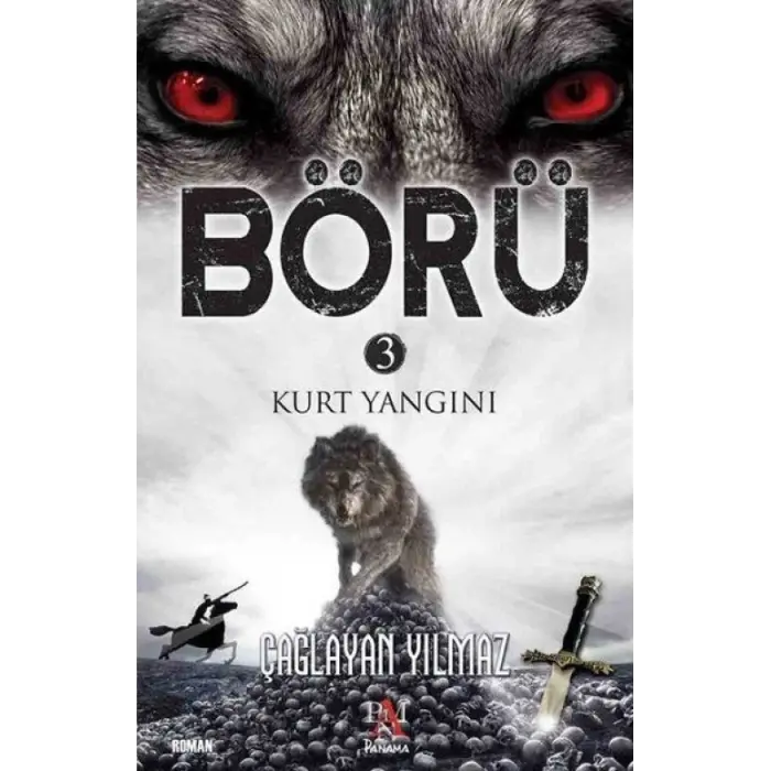 Börü 3 - Kurt Yangını