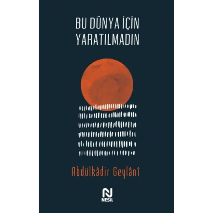 Bu Dünya İçin tılmadın
