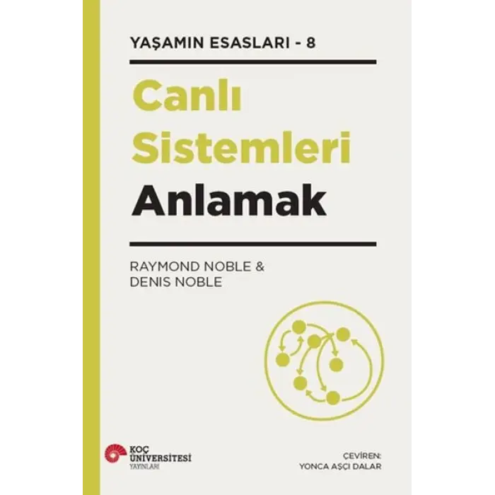 Canlı Sistemleri Anlamak Yaşamın Esasları – 8